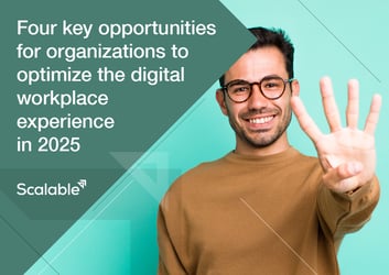 Four key opportunities for organizations to optimize the digital workplace experience in 2025 image