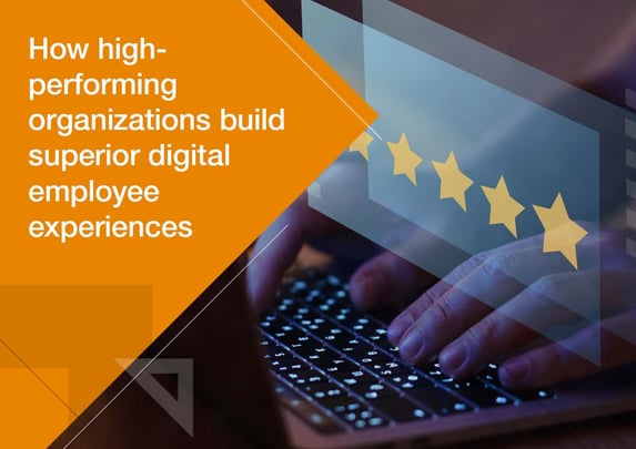 How High-Performing Organizations Build Superior Digital Employee Experiences image