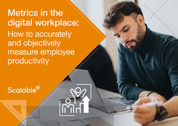 Digital workplace metrics: How to accurately and objectively measure employee productivity image
