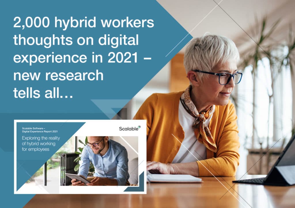 What 2,000 Hybrid Workers Think of the State of Digital Experience in 2021